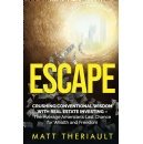 Best Seller Publishing Congratulates Matt Theriault on Becoming an International Best-Selling Author With His New Book Escape, Available Now on Amazon