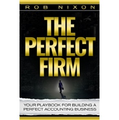 Author, Rob Nixon shares his tips on how to build the perfect accounting firm.