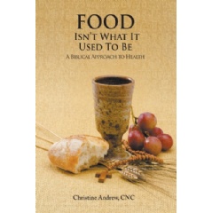 Food Isnt What It Used to Be
Written by Christine Andrew