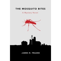 The story behind James Frazees first work of fiction, The Mosquito Bites, is fueled by his experiences working in the chemical industry.