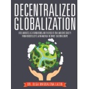 Decentralized Globalization; Unveiling the Power of Civil Society