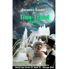 New Release Time Travel Tales Book 10 - Chicago 1893, Historical Romance Short Story, Free for Two Days Only
