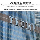 Historical Archives Release: FBI FOIA Releases Covering Donald J. Trump - Trump Administration, 2016 & 2020 Presidential Elections and Related Events