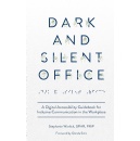 Dark and Silent Office an Amazon Best-Selling Book is Available for Free Download (Until 06/07/2024)