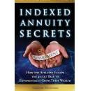 Indexed Annuity Secrets is an Amazon Bestselling Book Offered for Free for One More Day