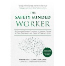 The Safety-Minded Worker, Amazon New #1 International Best-Selling Book Free for One More Day (Ending Soon) (Until 11/29/24)