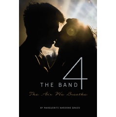The Band 4: The Air We Breathe by Marguerite Nardone Gruen