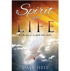 Spirit and Life by Dale Heil