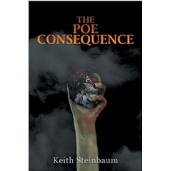 The Poe Consequence by Keith Steinbaum