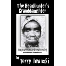 Terry Iwanskis The Headhunters Granddaughter Will Be Displayed at the 2024 Los Angeles Times Festival of Books