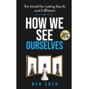 Ben Edens How We See Ourselves Will Share Self-improvement at the 2024 LA Times Festival of Books
