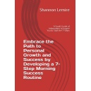 Shannon Lemires Guide to Developing a 7-Step Morning Success Routine Will Be Displayed at the L.A. Times Festival of Books 2024