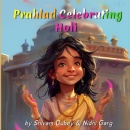 Shivam Dubeys & Nidhi Gargs Prahlad Celebrating Holi Celebrates the Festival of Colors