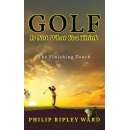 “Golf Is Not What You Think: The Finishing Touch” by Philip Ripley Ward will be presented at the Guadalajara International Book Fair 2024