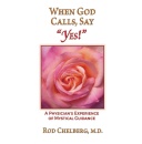 “When God Calls, Say Yes!” by Dr. Rod Chelberg will be exhibited at the 2024 Printers Row Lit Fest