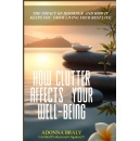 Discover the Impact of Clutter on Well-Being with Adonna Bralys New Book