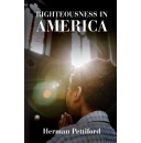 Righteousness in America by Herman Pettiford will be displayed at the 2024 Guadalajara International Book Fair