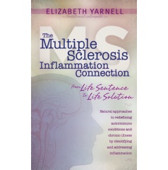 Groundbreaking Ms Guide With Focus On Inflammation By Elizabeth Yarnell 