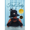 Tish Barnhardt Will Sign Copies of Her Book So You Want to Be A First Lady? at the 2025 London Book Fair