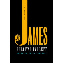 JAMES by Percival Everett (Doubleday)