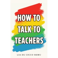 How to Talk to Teachers