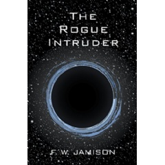 The Rogue Intruder by F.W. Jamison