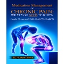 Medication Management of Chronic Pain: What You Need to Know by Dr. Gerald M. Aronoff, MD, DABPM, DABPN