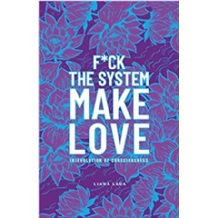 F*ck the System by Liana Laga