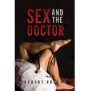 Author's Tranquility Press presents “Sex and the Doctor” by Robert Rogers