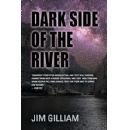 Dark Side of the River Takes Readers on a Thrilling Adventure Through Danger and Betrayal