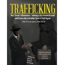 Trafficking by Robert Buckingham Offers Groundbreaking Insights into Chronic Inflammation and Lifestyle Choices