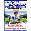 Santos Sports Of Ocean County Mall, NJ Announces Public Signing of NY Yankee Ben Rice, December 8th 1:00PM - 3:00PM