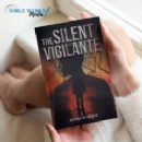 The Silent Vigilante by Warren Pearlman  A Thrilling Tale of Justice and Redemption