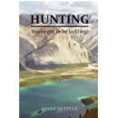 Kevin Aelred Dettler Unfolds Humorous and Emotional Tale in Hunting: Youve Got to Be Kidding!