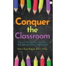 Robin Reed Riggles Conquer the Classroom - Your Essential Guide to Thriving in Teaching and Finding Joy Amid the Chaos