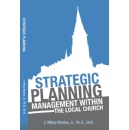 J. Hillary Gbotoes Strategic Planning: Management Within the Local Church