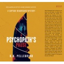 K.B. Pellegrinos A Psychopaths Pause: Unfolding the Mind Behind the Murders