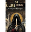 Fortis Novum Mundum Announces the Release of The Killing Doctrine: Assassinations, Subversion, and the Making of Modern Warfare